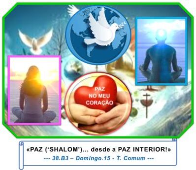 «PAZ (‘SHALOM’)… desde a PAZ INTERIOR!»