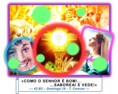 «COMO O SENHOR É BOM!… SABOREAI E VEDE!»