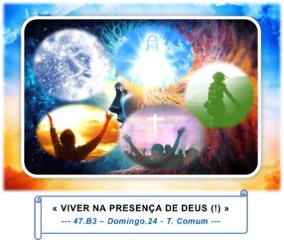 « VIVER NA PRESENÇA DE DEUS (!) »
