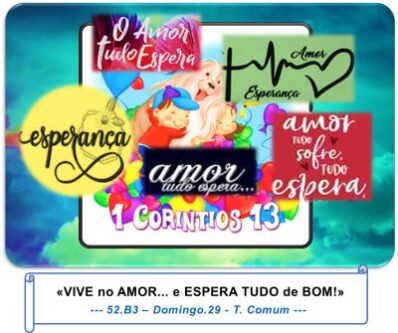 «VIVE no AMOR e ESPERA TUDO de BOM!»