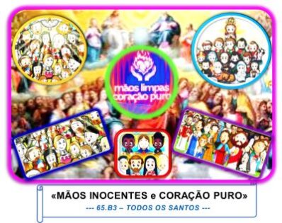 «MÃOS INOCENTES e CORAÇÃO PURO»