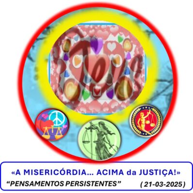 «A MISERICÓRDIA… ACIMA da JUSTIÇA!»
