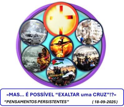 «MAS… É POSSÍVEL “EXALTAR uma CRUZ”!?»