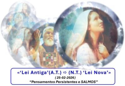«‘Lei Antiga’ (A.T.)  e  (N.T.) ‘Lei Nova’»